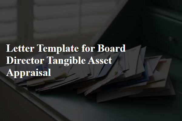 Letter Template For Board Director Tangible Asset Appraisal