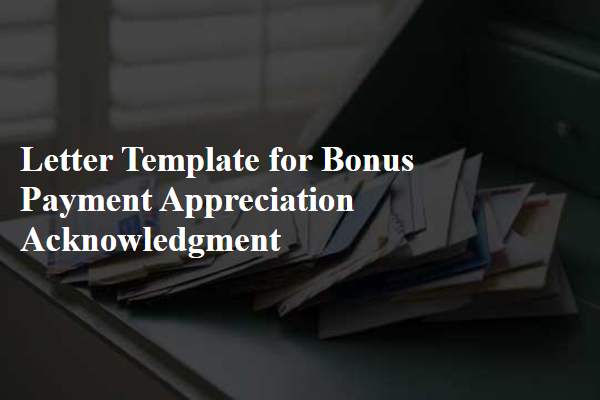 Letter Template For Bonus Payment Appreciation Acknowledgment