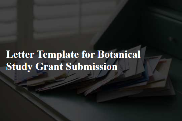 Letter Template For Botanical Study Grant Submission