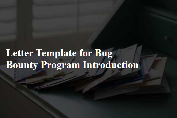 Letter Template For Bug Bounty Program Introduction