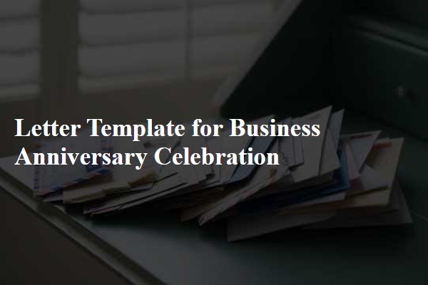 Letter Template For Business Anniversary Celebration