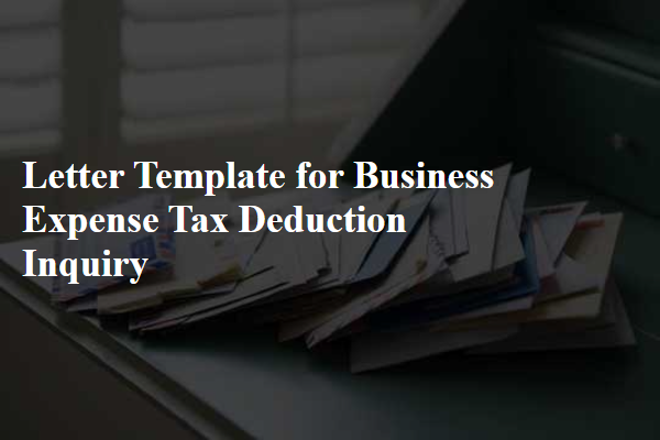 Letter Template For Business Expense Tax Deduction Inquiry