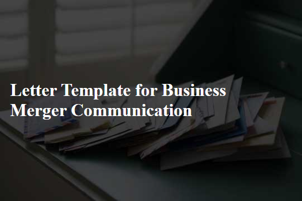 Letter Template For Business Merger Communication