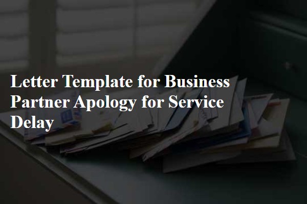 Letter Template For Business Partner Apology For Service Delay