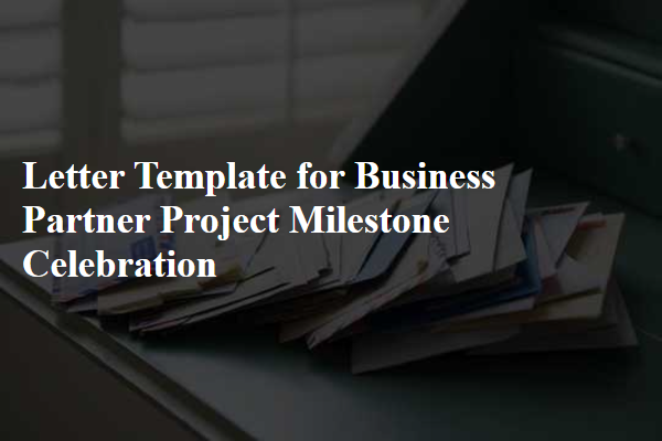 Letter Template For Business Partner Project Milestone Celebration