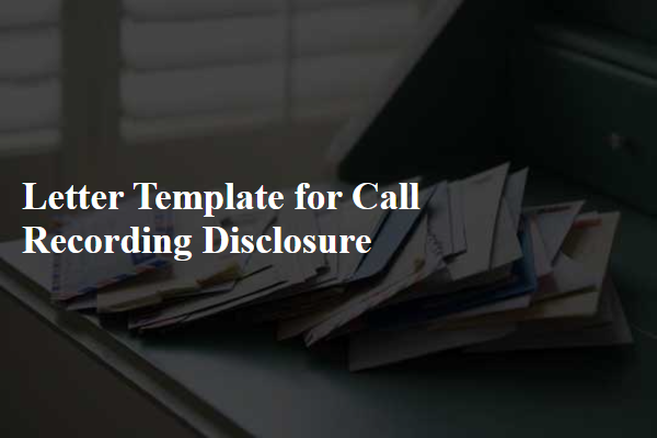 Letter Template For Call Recording Disclosure