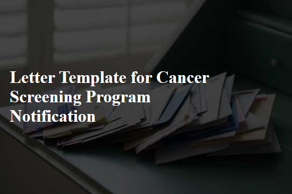 Letter Template For Cancer Screening Program Notification