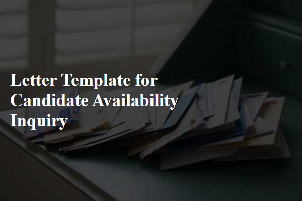 Letter Template For Candidate Availability Inquiry