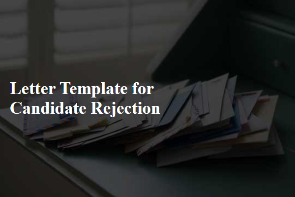 Letter Template For Candidate Rejection