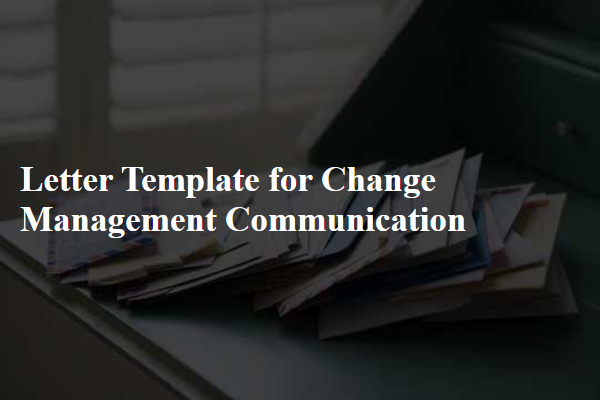 Letter Template For Change Management Communication