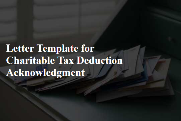 Letter Template For Charitable Tax Deduction Acknowledgment