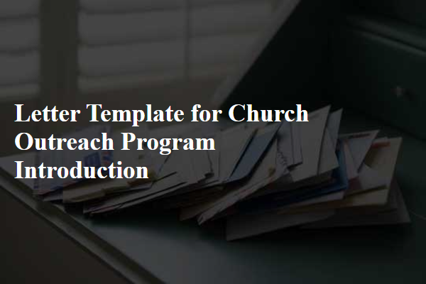 Letter Template For Church Outreach Program Introduction