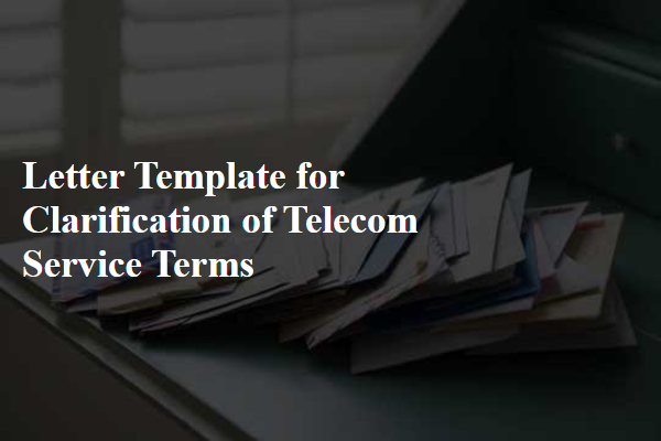 Letter Template For Clarification Of Telecom Service Terms