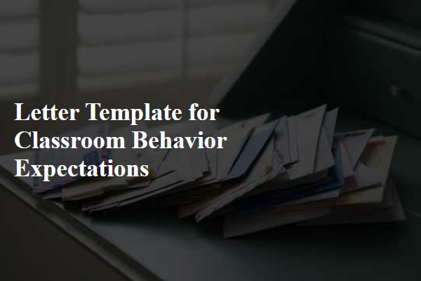 Letter Template For Classroom Behavior Expectations