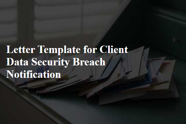 Letter Template For Client Data Security Breach Notification