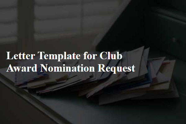 Letter Template For Club Award Nomination Request