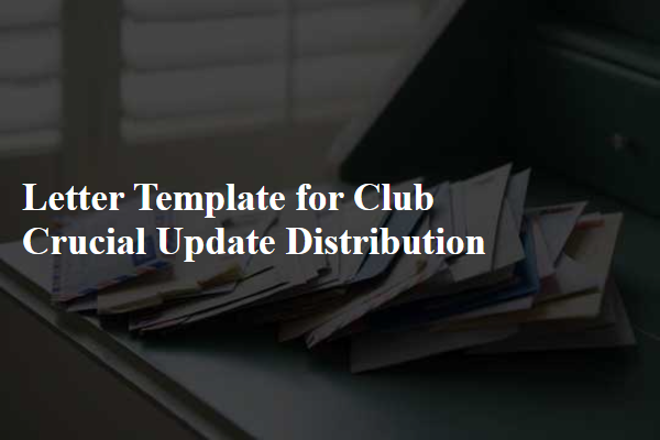 Letter Template For Club Crucial Update Distribution