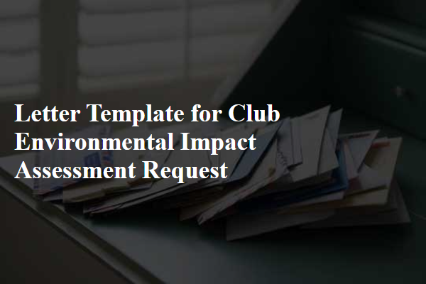 Letter Template For Club Environmental Impact Assessment Request