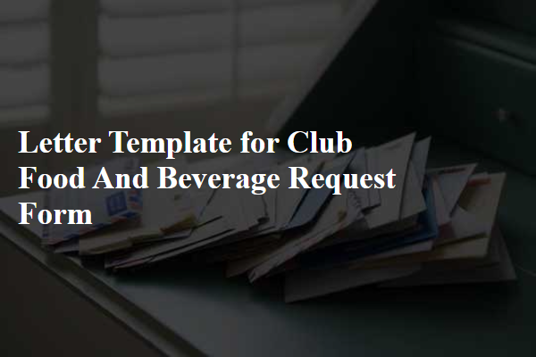 Letter Template For Club Food And Beverage Request Form