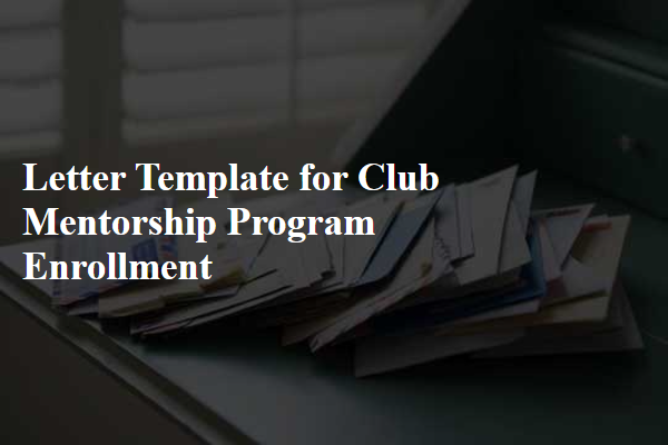 Letter Template For Club Mentorship Program Enrollment