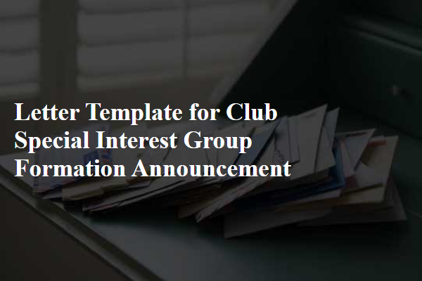 Letter Template For Club Special Interest Group Formation Announcement