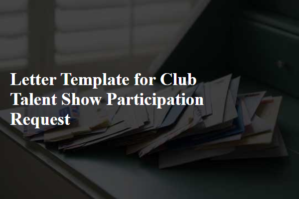 Letter Template For Club Talent Show Participation Request