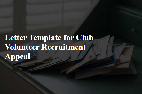 Letter Template For Club Volunteer Recruitment Appeal