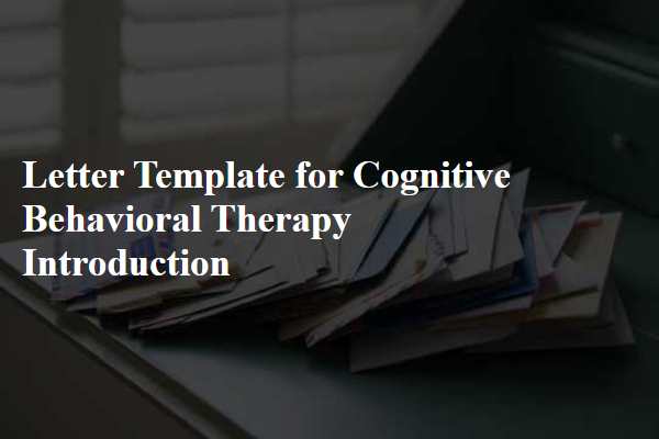 Letter Template For Cognitive Behavioral Therapy Introduction