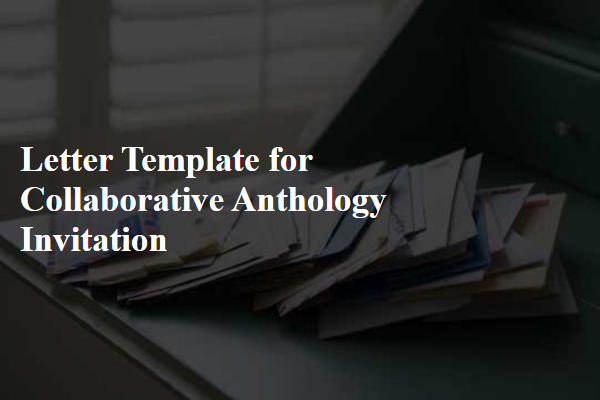 Letter Template For Collaborative Anthology Invitation