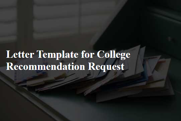 Letter Template For College Recommendation Request