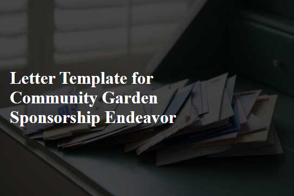 Letter Template For Community Garden Sponsorship Endeavor