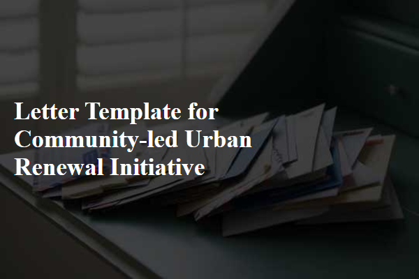 Letter Template For Community-Led Urban Renewal Initiative