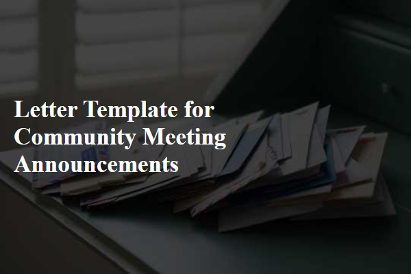 Letter Template For Community Meeting Announcements