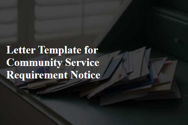 Letter Template For Community Service Requirement Notice