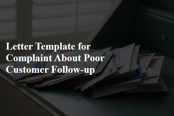 Letter Template For Complaint About Poor Customer Follow-Up