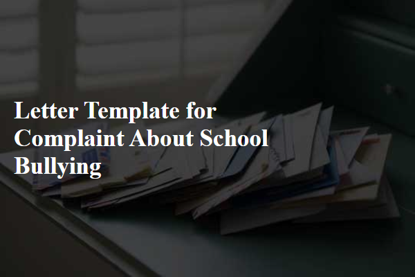 Letter Template For Complaint About School Bullying