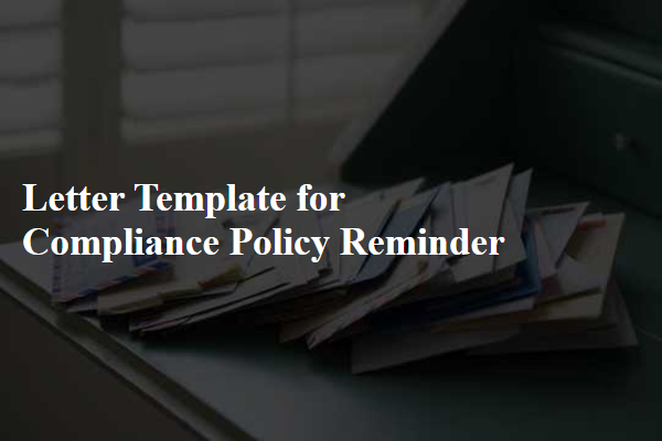 Letter Template For Compliance Policy Reminder