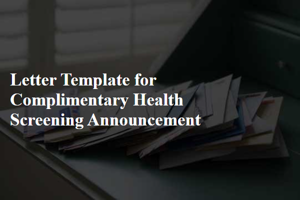 Letter Template For Complimentary Health Screening Announcement