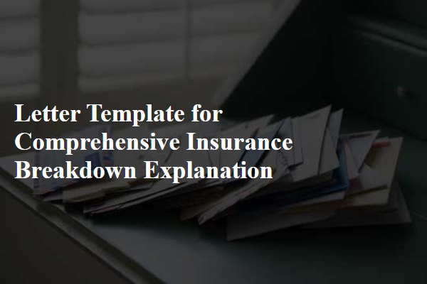 Letter Template For Comprehensive Insurance Breakdown Explanation