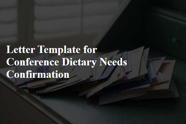 Letter Template For Conference Dietary Needs Confirmation