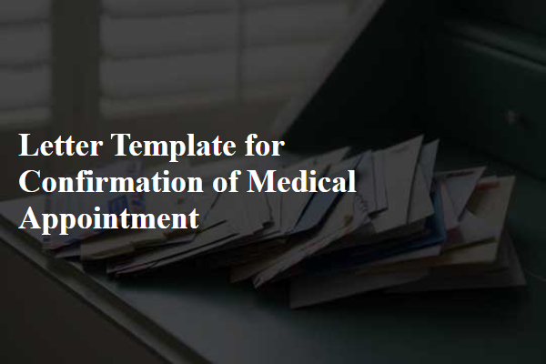 Letter Template For Confirmation Of Medical Appointment