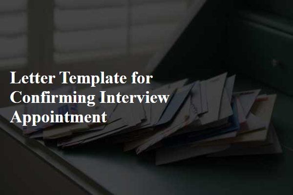 Letter Template For Confirming Interview Appointment