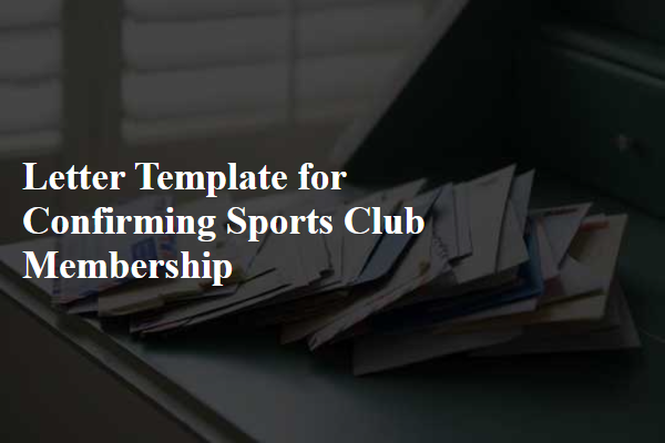 Letter Template For Confirming Sports Club Membership