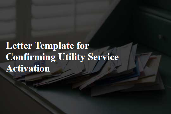 Letter Template For Confirming Utility Service Activation