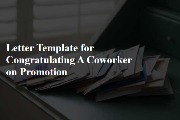 Letter Template For Congratulating A Coworker On Promotion