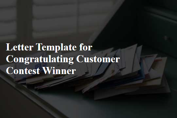 Letter Template For Congratulating Customer Contest Winner