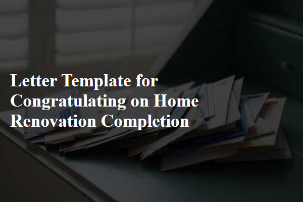 Letter Template For Congratulating On Home Renovation Completion