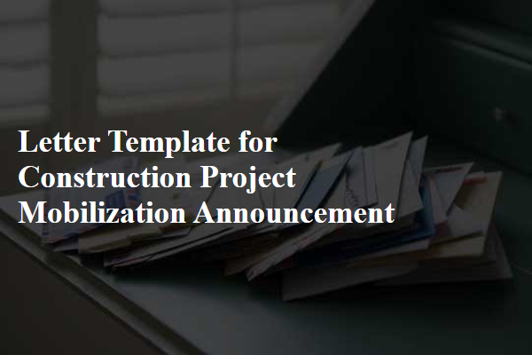 Letter Template For Construction Project Mobilization Announcement