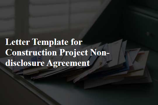 Letter Template For Construction Project Non-Disclosure Agreement