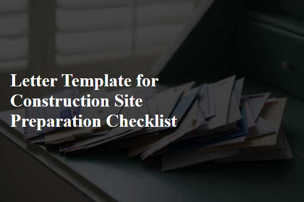 Letter Template For Construction Site Preparation Checklist